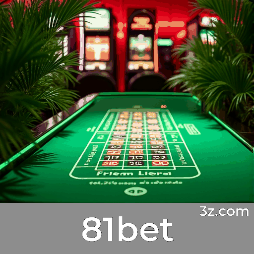 81bet: Cassino Online de Confiança e Pagamentos Rápidos